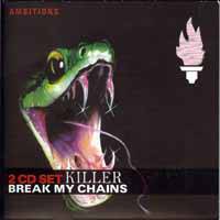 Killer (CH) : Break My Chains